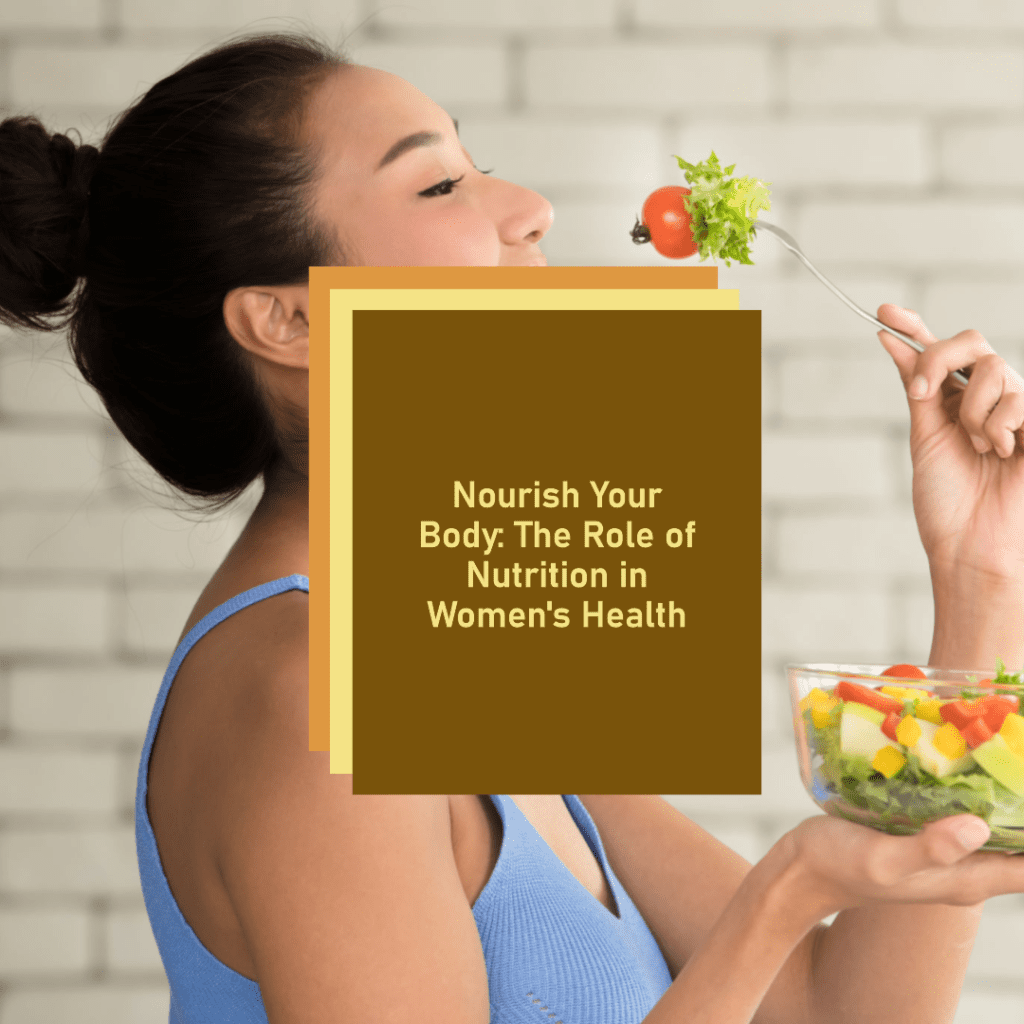 role of nutrition in women health