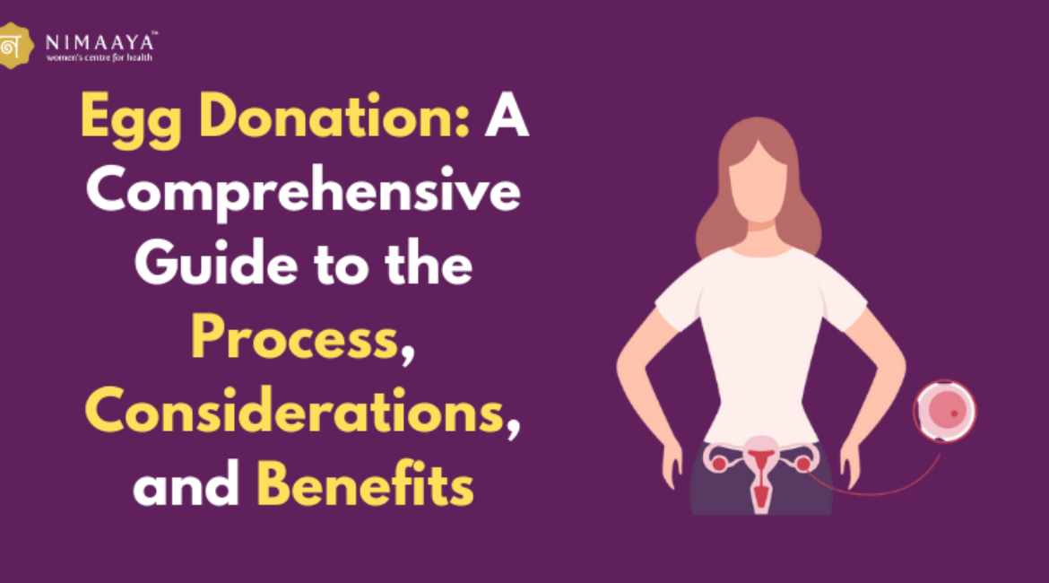 Egg Donation: A Comprehensive Guide to the Process, Considerations, and Benefits