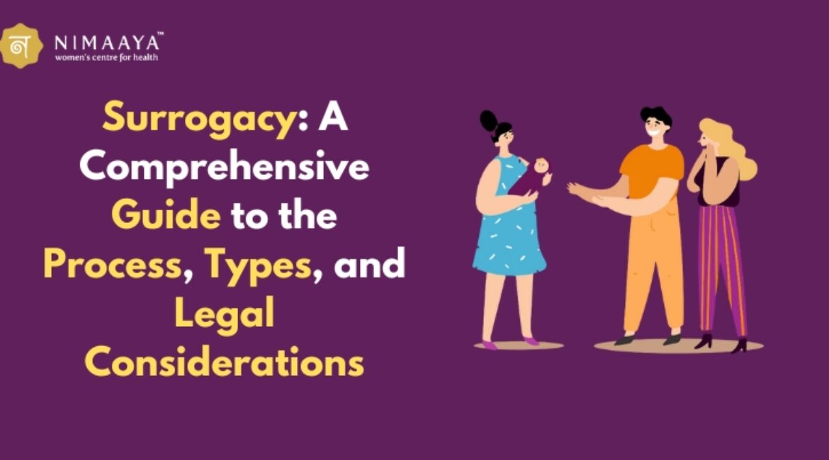 Surrogacy: A Comprehensive Guide to the Process, Types, and Legal Considerations