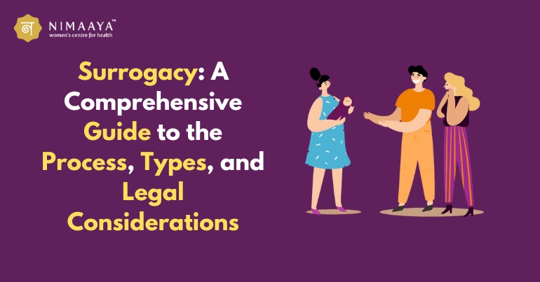 Surrogacy: A Comprehensive Guide to the Process, Types, and Legal Considerations