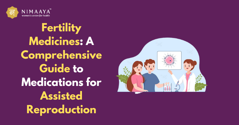 Fertility Medicines A Comprehensive Guide to Medications for Assisted Reproduction