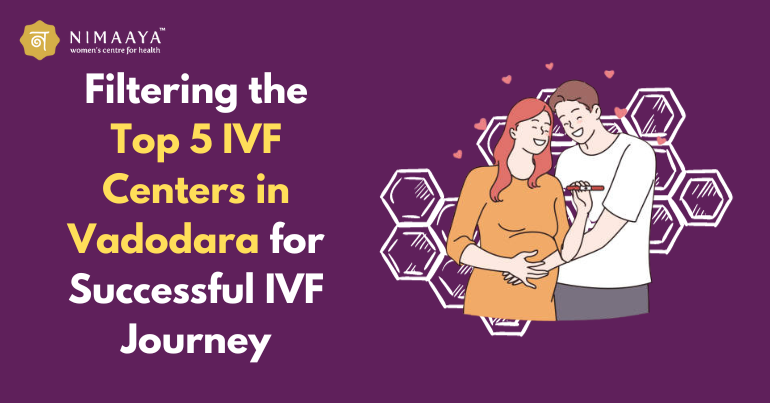 Top 5 IVF Center in Vadodara