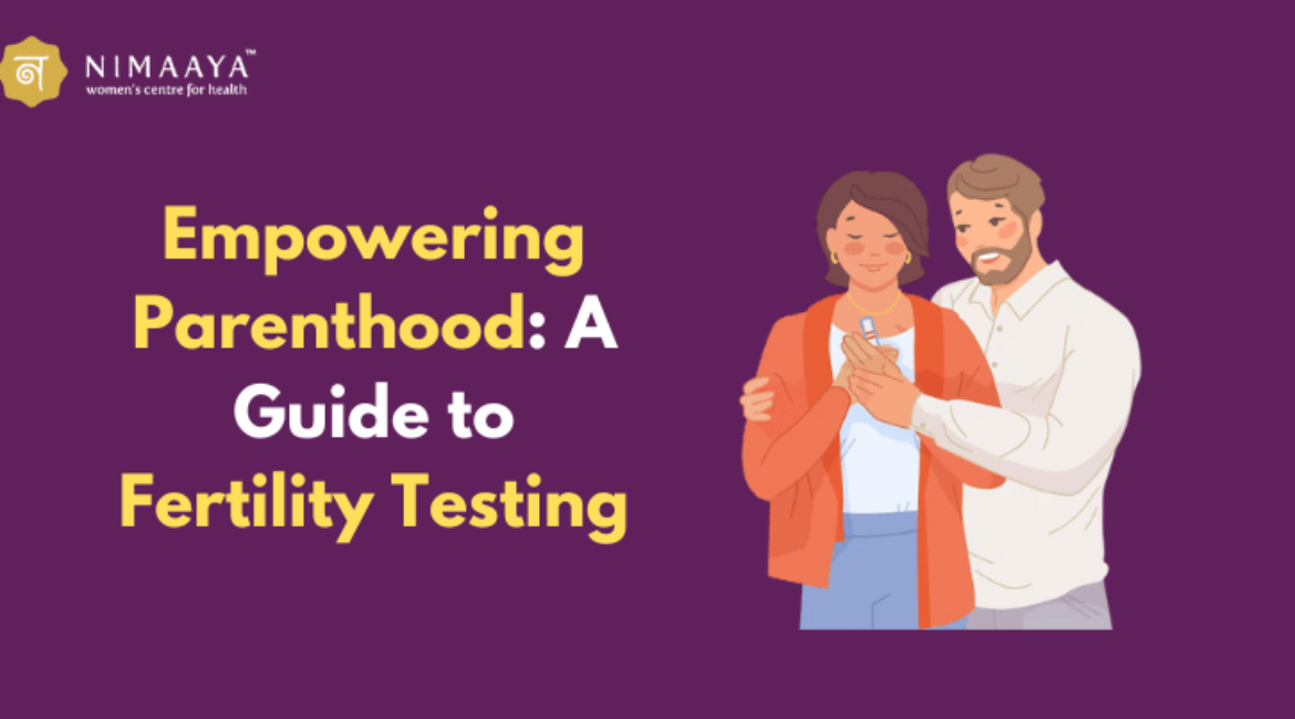 Fertility Testing: A Comprehensive Guide to Assessing Reproductive Health and Fertility Potential
