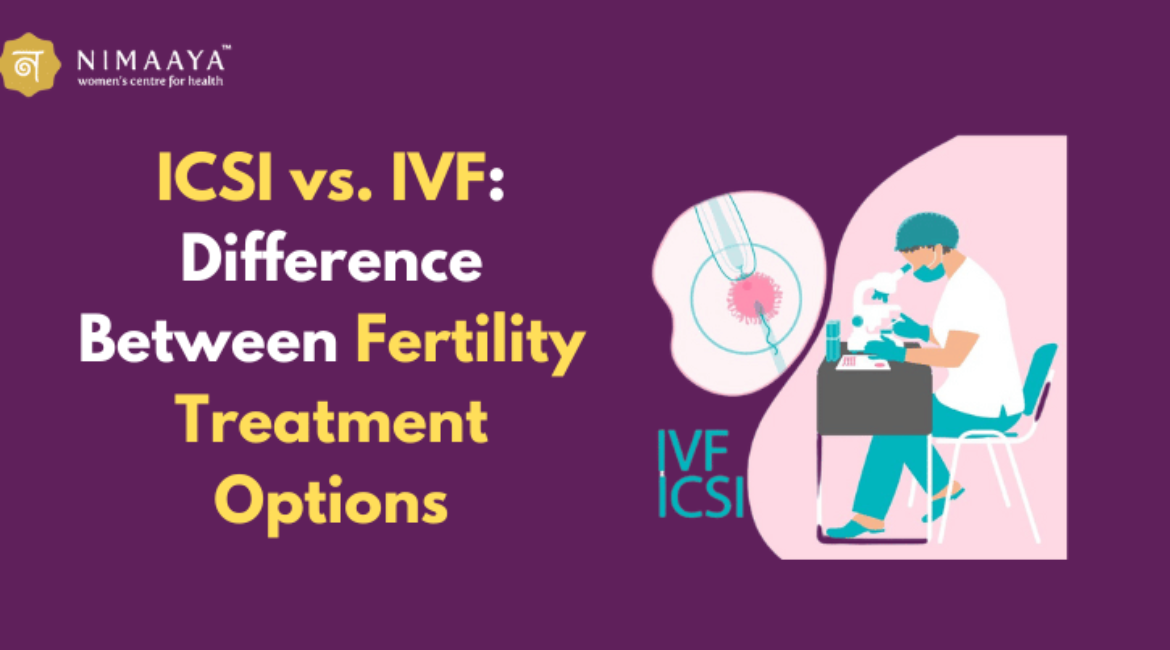 ICSI vs IVF: Difference Between Fertility Treatment Options