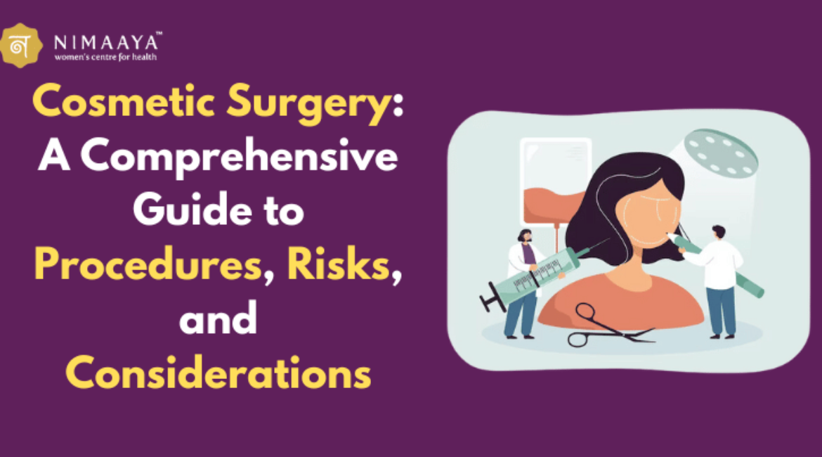 Cosmetic Surgery: A Comprehensive Guide to Procedures, Risks, and Considerations
