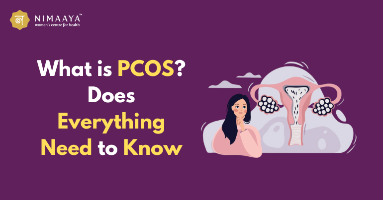What is PCOS? Does Everything Need to Know