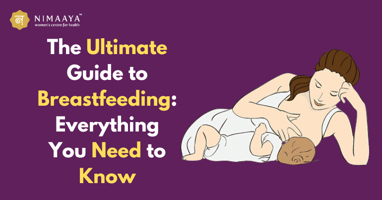The Ultimate Guide to Breastfeeding: Everything You Need to Know