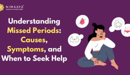 Understanding Missed Periods: Causes, Symptoms, and When to Seek Help