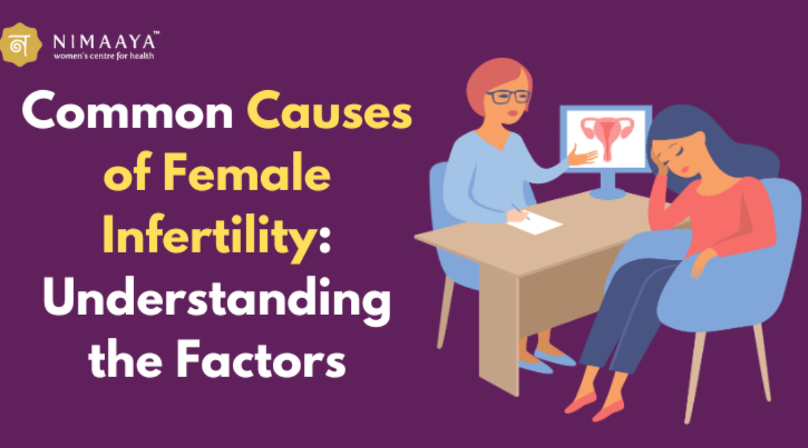 Common Causes of Female Infertility: Understanding the Factors