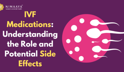 IVF Medications: Understanding the Role and Potential Side Effects