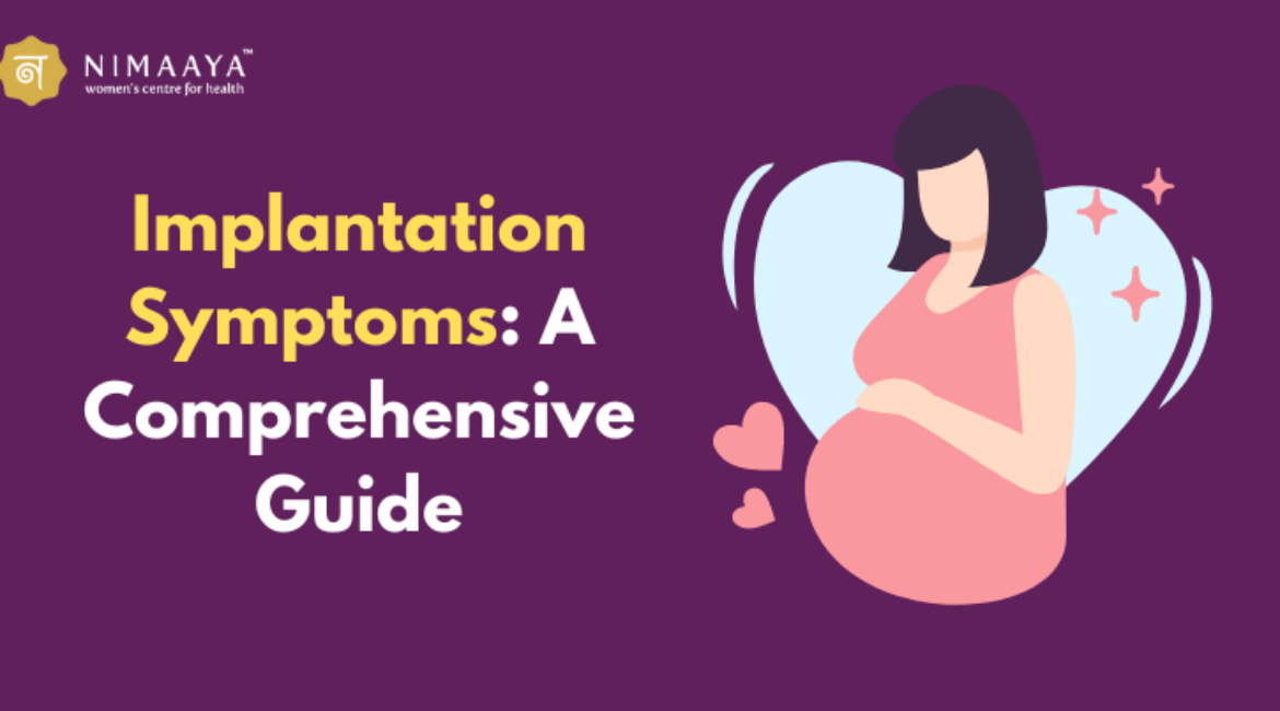 Implantation Symptoms: A Comprehensive Guide