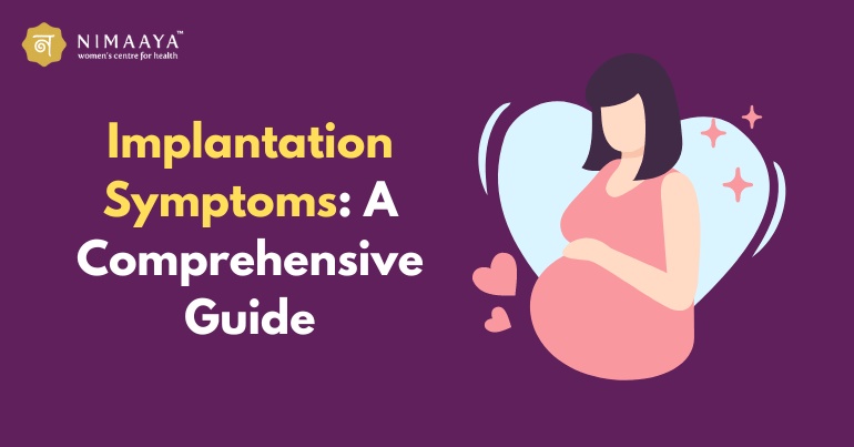 Implantation Symptoms: A Comprehensive Guide