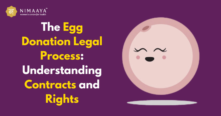 The Egg Donation Legal Process: Understanding Contracts and Rights