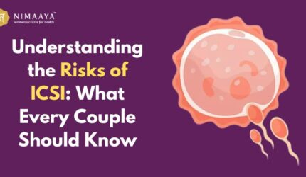 Understanding the Risks of ICSI: What Every Couple Should Know