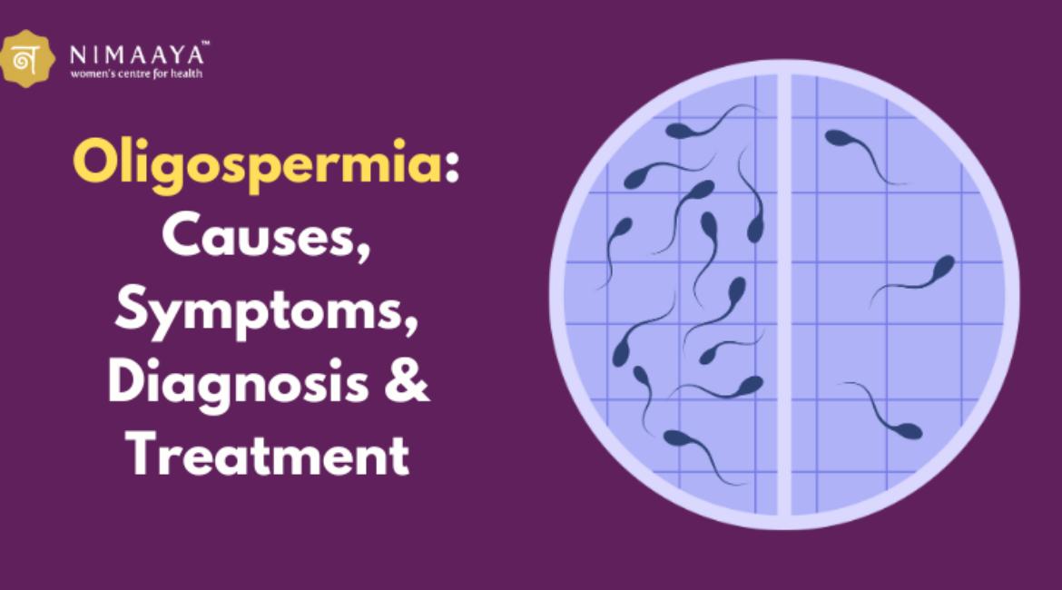 Oligospermia: Causes, Symptoms, Diagnosis & Treatment