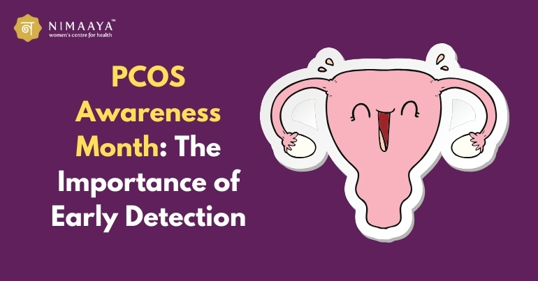 PCOS Awareness Month: The Importance of Early Detection