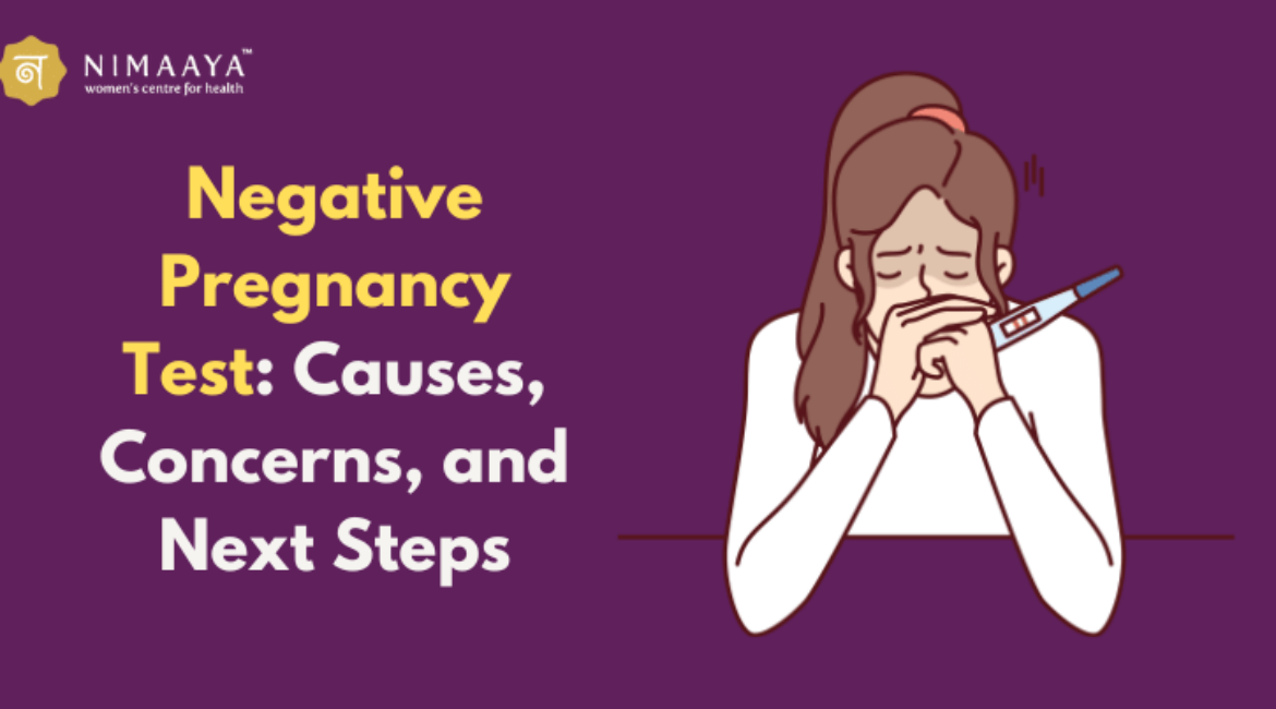 Negative Pregnancy Test: Causes, Concerns, and Next Steps