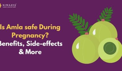 Is Amla safe During Pregnancy? – Benefits, Side-effects & More