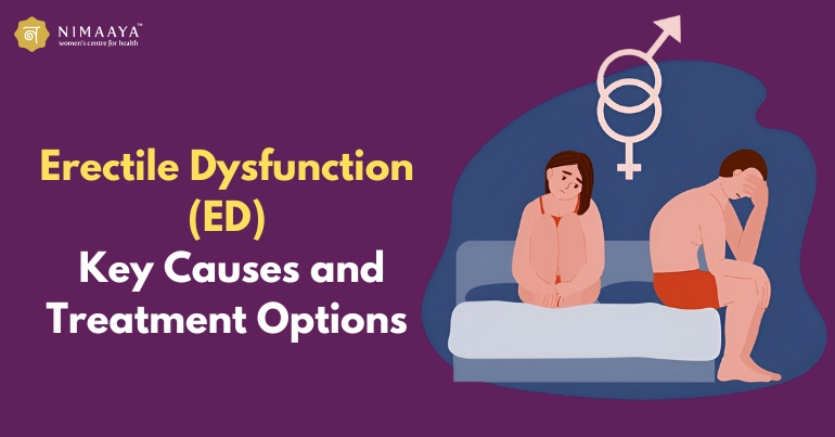 Erectile Dysfunction (ED): Key Causes and Treatment Options