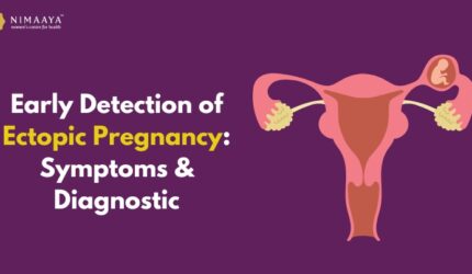 Early Detection of Ectopic Pregnancy: Symptoms & Diagnostic