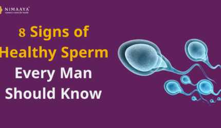8 Signs of Healthy Sperm Every Man Should Know