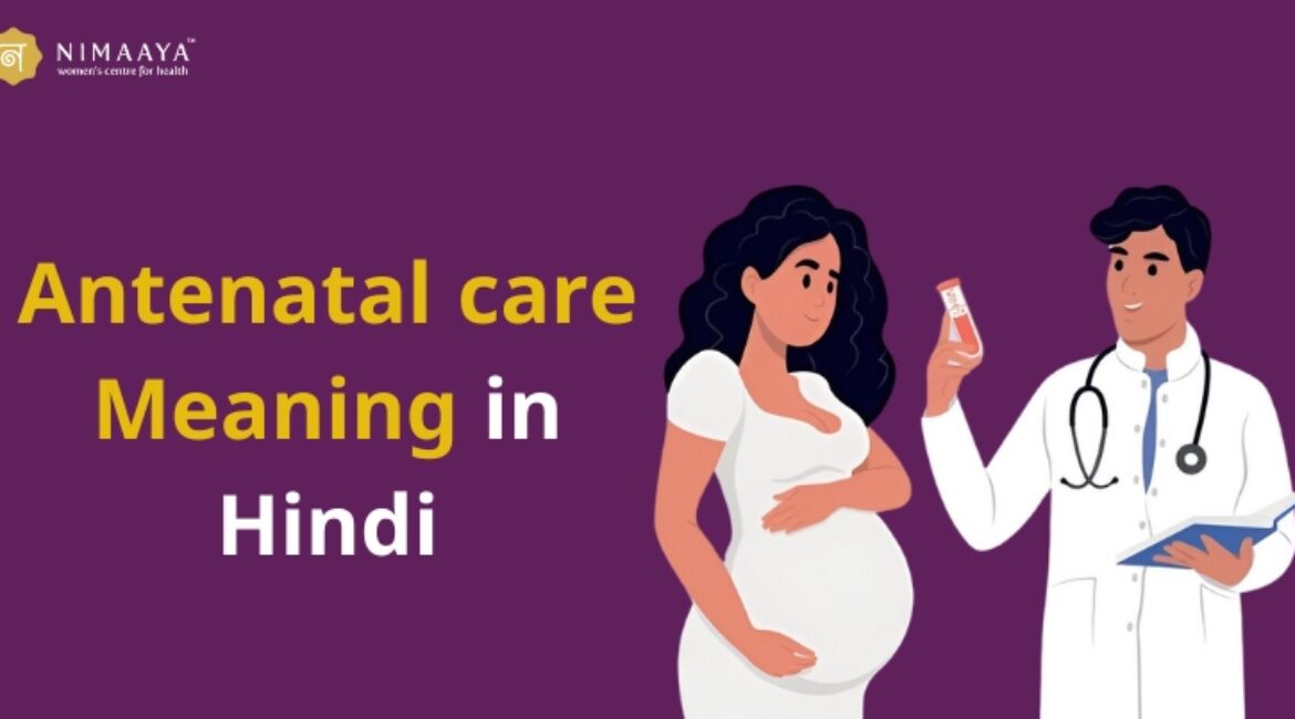 Antenatal Meaning: A Simple & Clear Explanation in Detail
