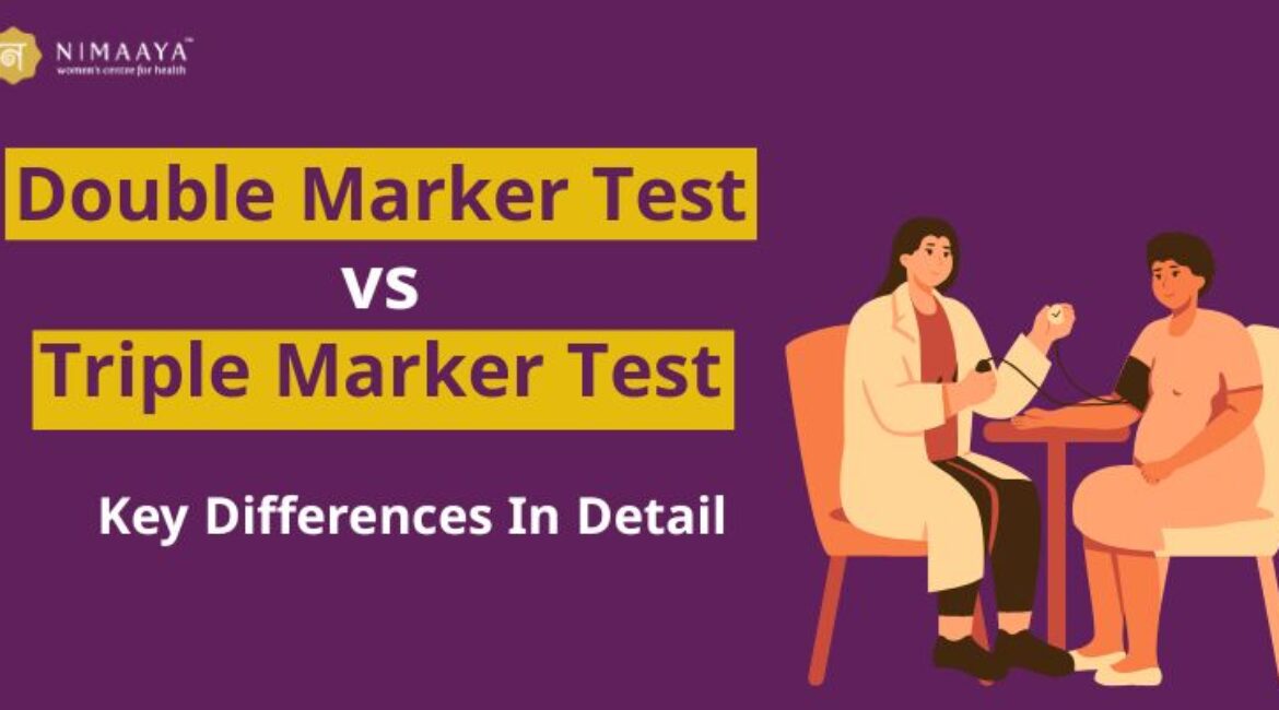Double Marker Test vs Triple Marker Test: Key Differences in Detail