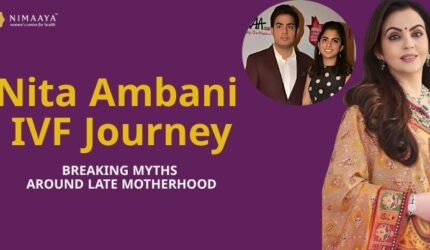 Nita Ambani IVF journey: Breaking Myths Around Late Motherhood