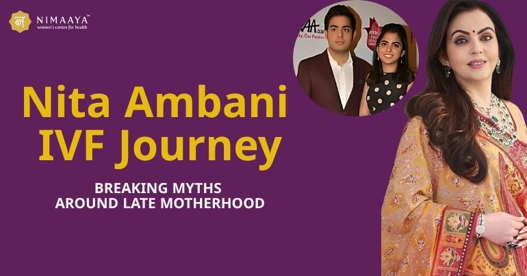  Nita Ambani IVF journey: Breaking Myths Around Late Motherhood