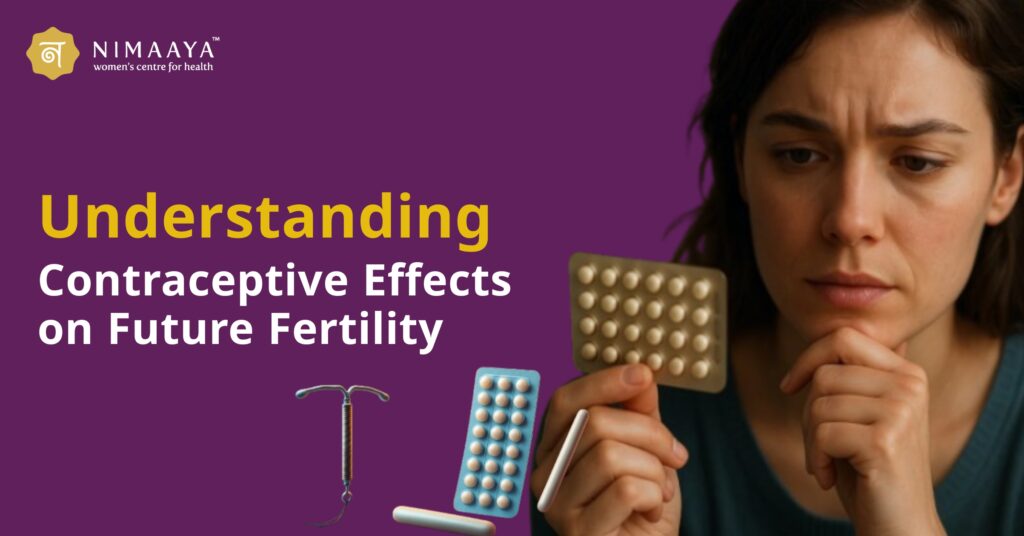 Understanding Contraceptive Effects on Future Fertility