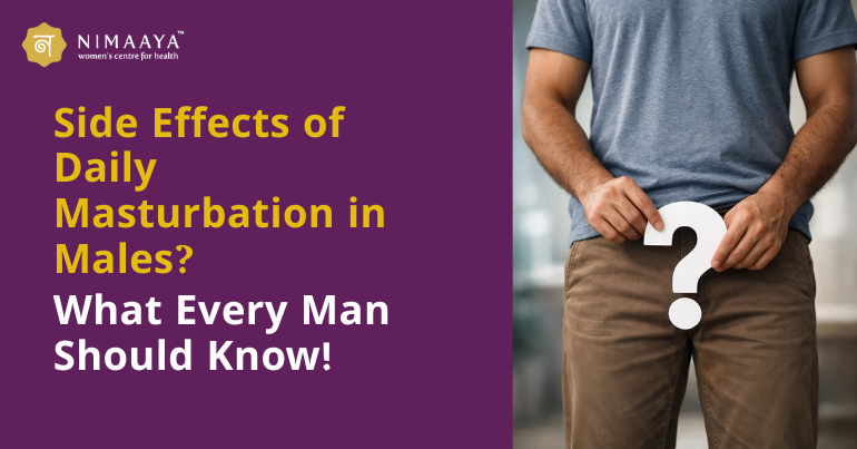 Side Effects of Daily Masturbation in Males? What Every Man Should Know