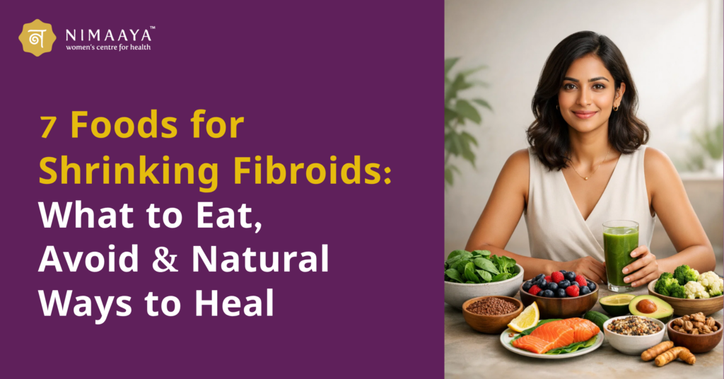 7 foods for shrinking fibroids
