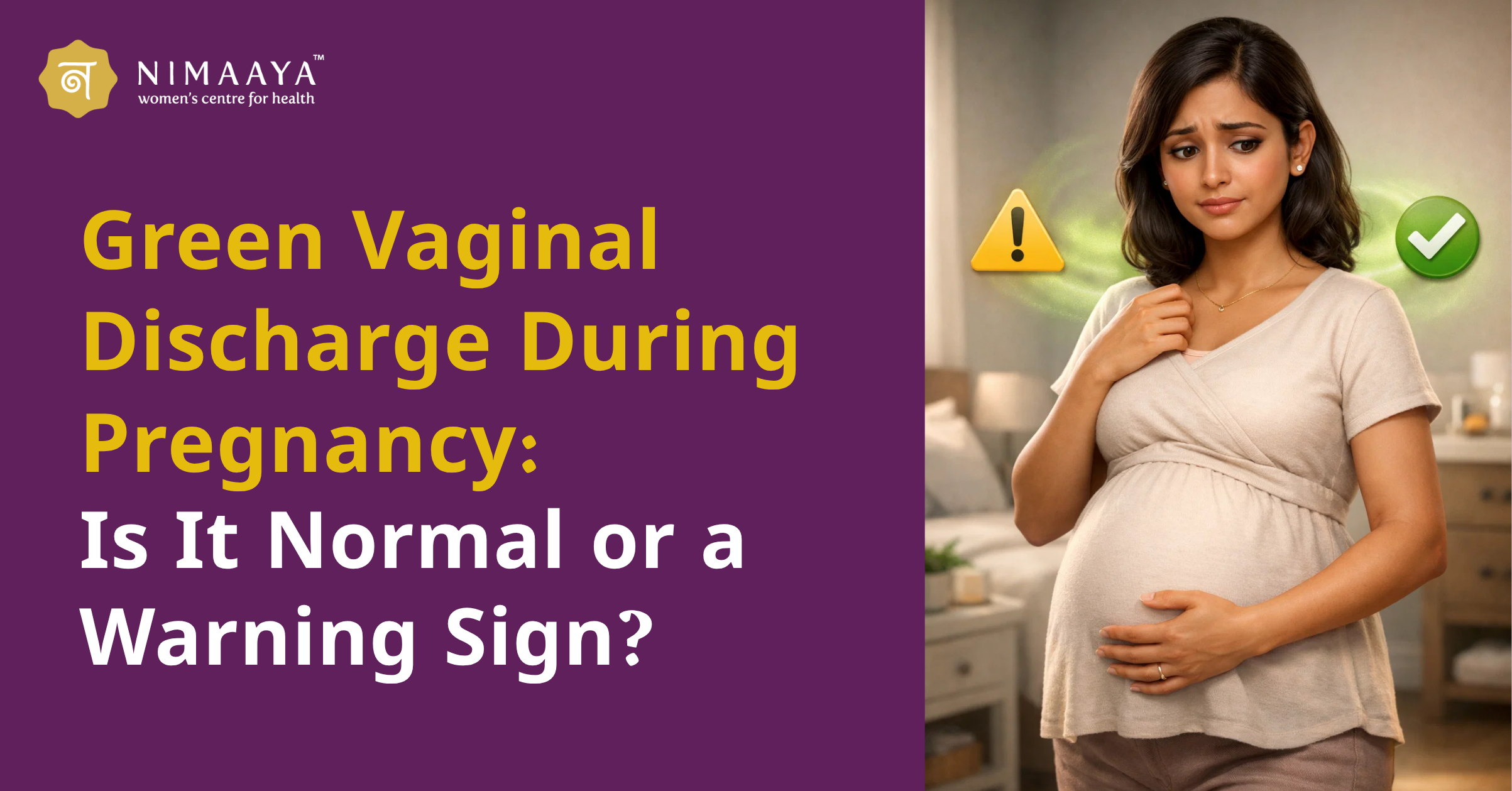 Green Vaginal Discharge During Pregnancy: Is It Normal or a Warning Sign?