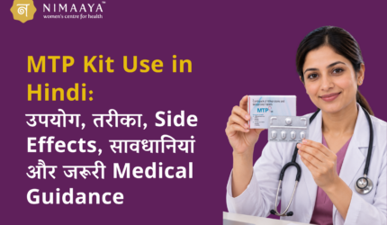 MTP Kit Use in Hindi: उपयोग, तरीका, Side Effects, सावधानियां और जरूरी Medical Guidance